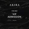 Invitation card featuring a dark abstract background. Text reads, "AKIRA F/W 2024 VIP Admission." Enjoy premium assigned seating and an exclusive gift bag at the Fashion Show 2024 VIP showcase.