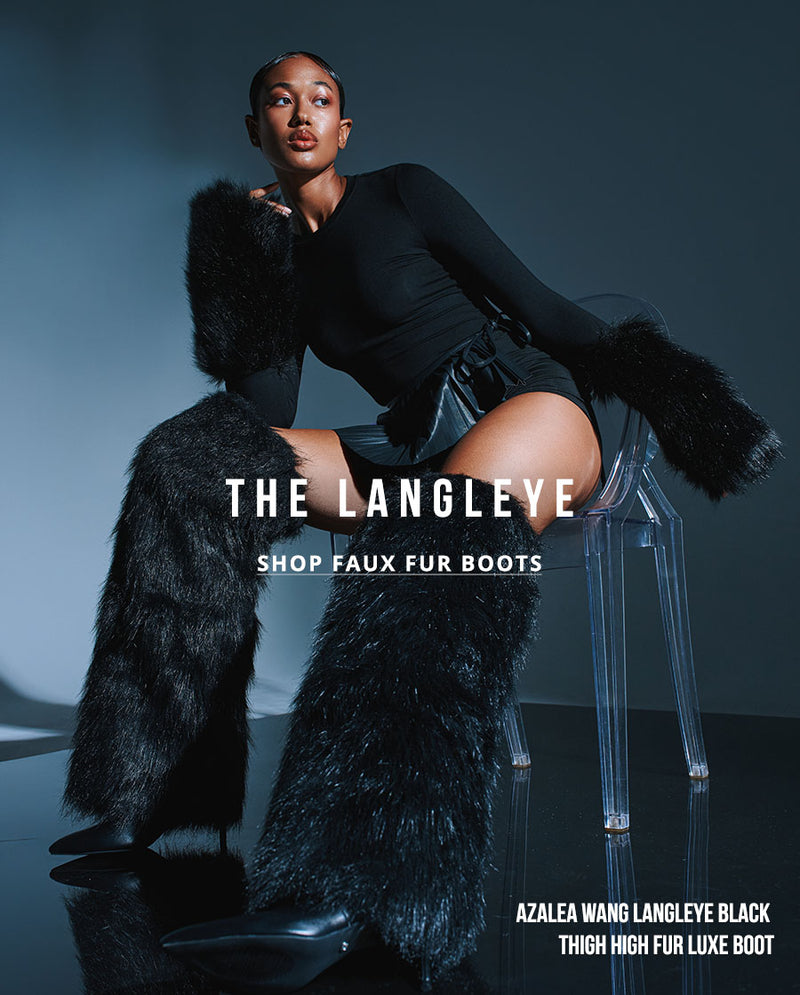 THE LANGLEYE
SHOP FAUX FUR BOOTS
AZALEA WANG LANGLEYE BLACK THIGH HIGH FUR LUXE BOOT
