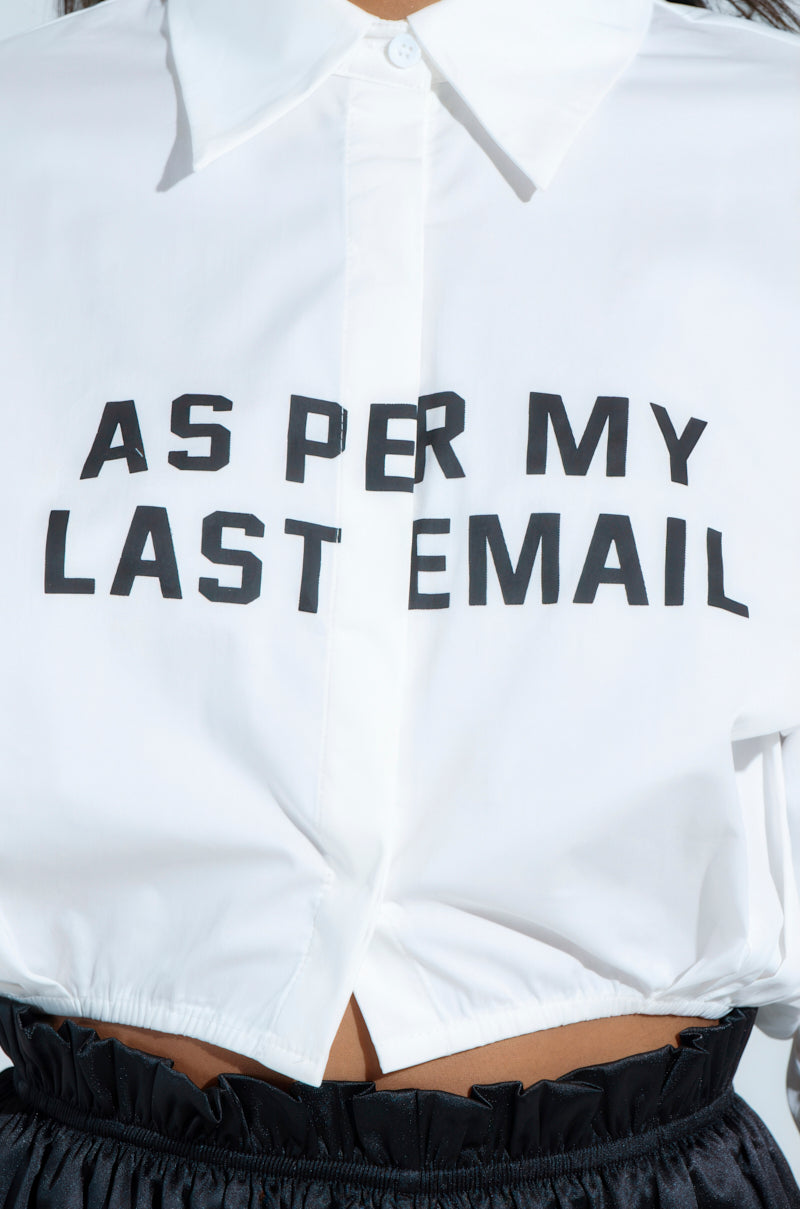A close-up features someone in a crisp white BUSINESS CASUAL BUTTON UP, adorned with bold black text stating "AS PER MY LAST EMAIL," tucked into sleek black pants, exuding a business casual vibe.