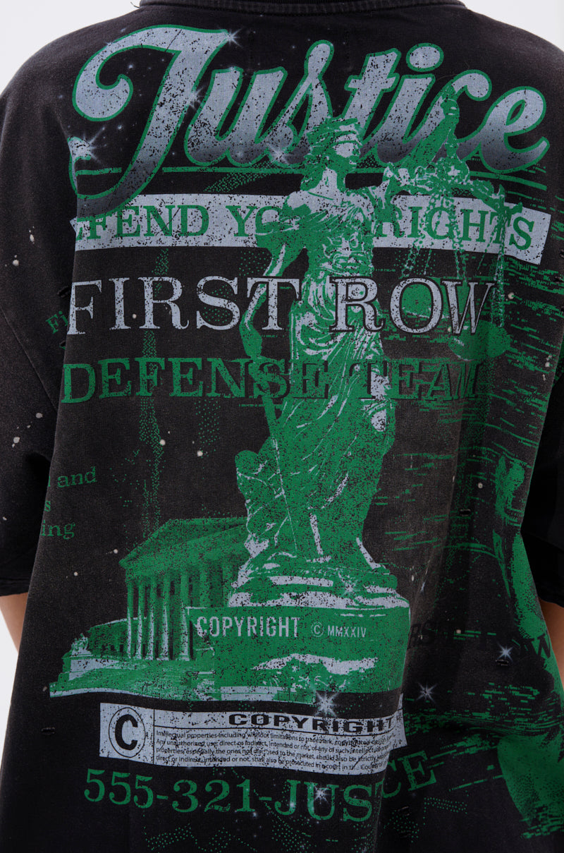 The PROPERTY OVERSIZED GRAPHIC TEE is a black, lightweight cotton shirt featuring green graphics of Lady Justice, legal symbols, the phrases "Justice," "First Row Defense Team," and contact number 555-321-JUSTICE.