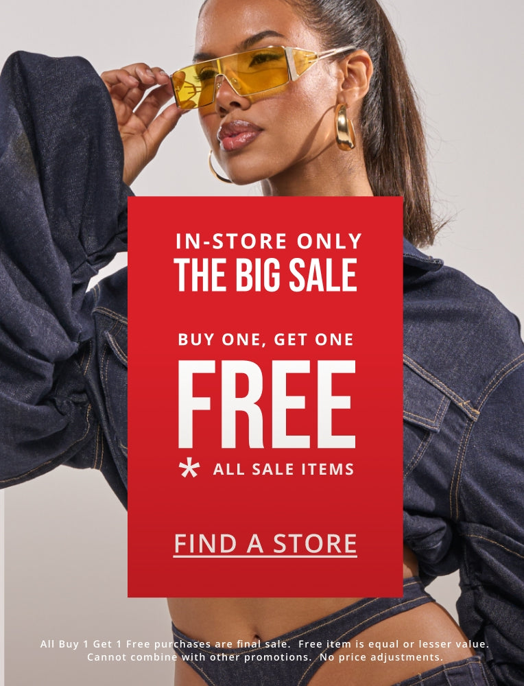 the big sale. in-store only. buy one, get one free. all sale items. find a store