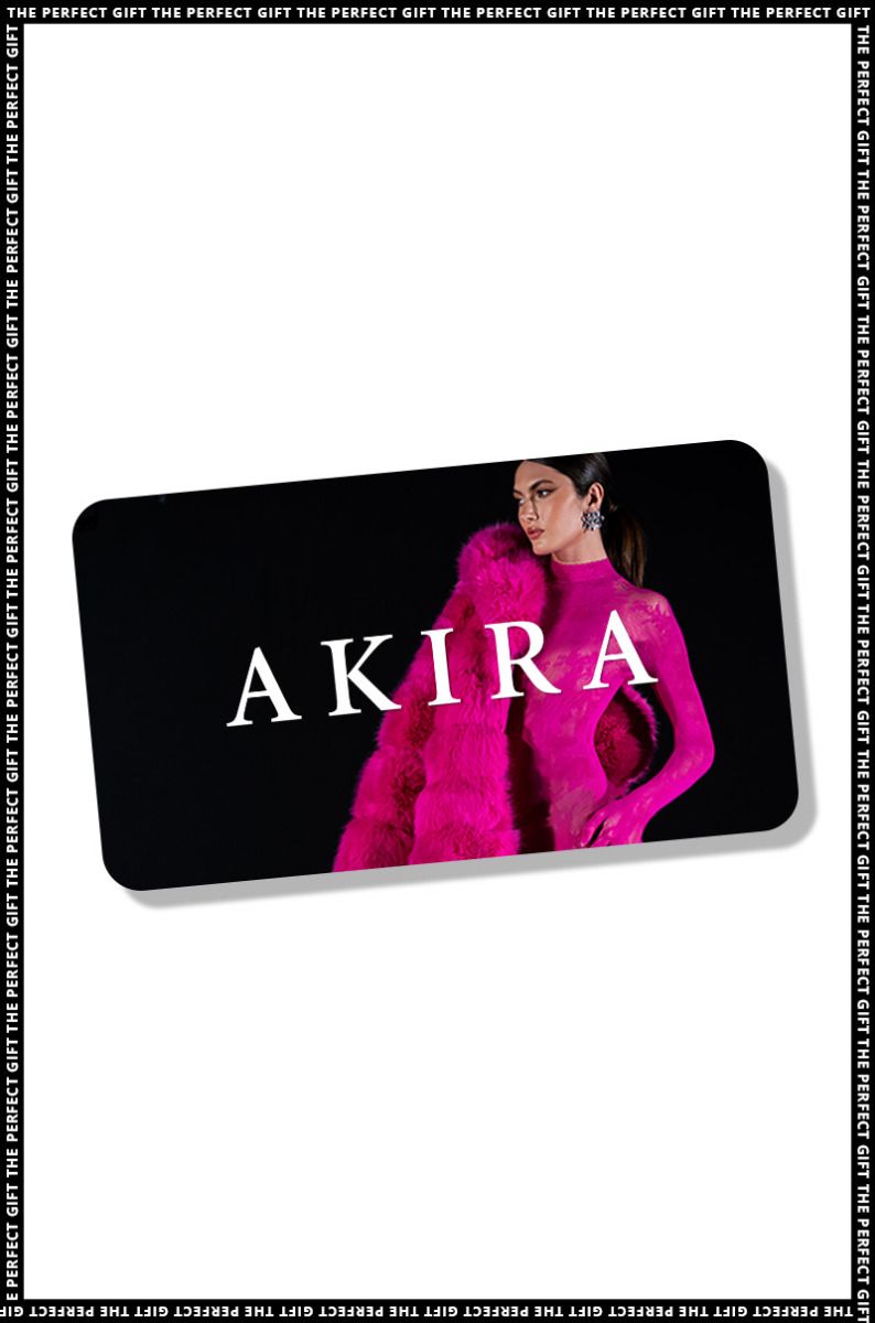 An AKIRA Gift Card showcases a fashion model in a bright pink outfit against a black background, with the "AKIRA" text prominently featured in the center. The border displays a repeating slogan "THE PERFECT GIFT" in white on a black background. This card can be redeemed online.