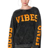 Front View Good Vibes Only Club Mineral Wash Sweatshirt