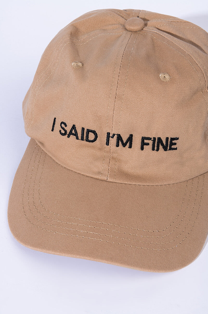 Detail View I Said Im Fine Cap