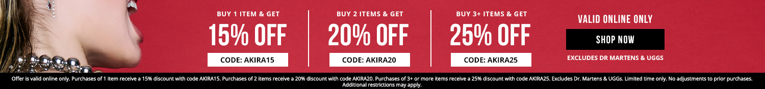 Up to 25% of sitewide with code AKIRA25. Valid online only. Excludes Dr Martens & Uggs.