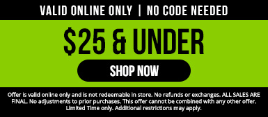 Shop $25 & Under. No code needed. Valid online only.