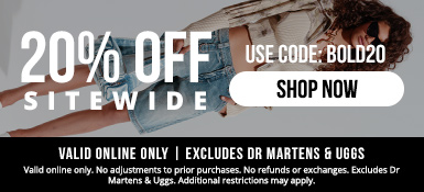 20% off sitewide code BOLD20. Excludes Dr Martens & Uggs. Valid online only.